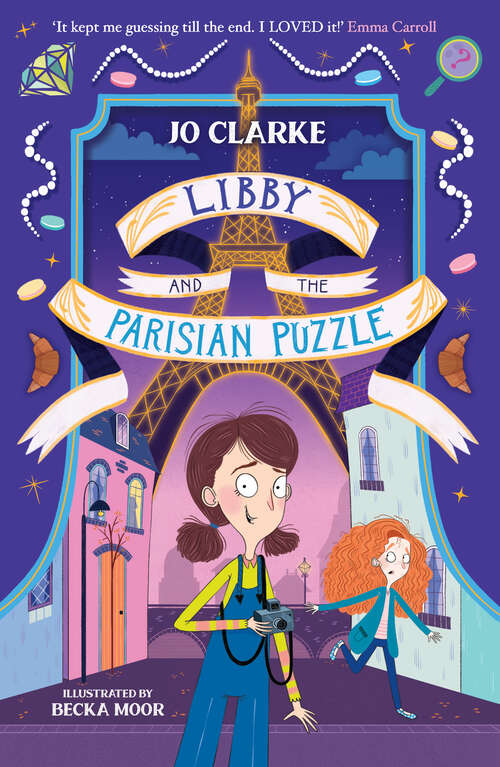 Book cover of Libby and the Parisian Puzzle (The Travelling School Mysteries #1)