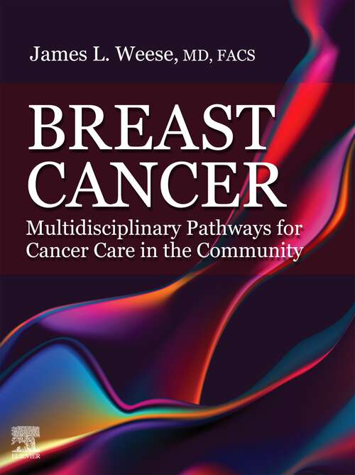 Book cover of Breast Cancer - E-Book: Multidisciplinary Pathways for Cancer Care in the Community