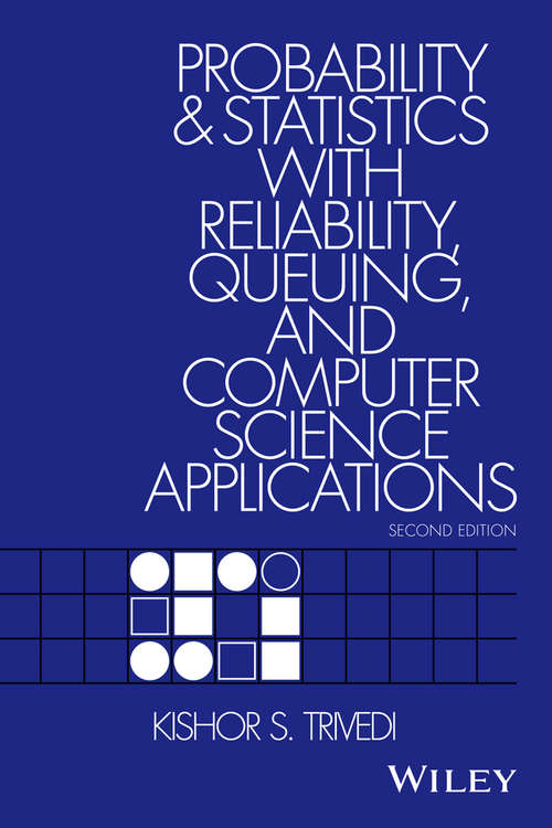 Book cover of Probability and Statistics with Reliability, Queuing, and Computer Science Applications (2)