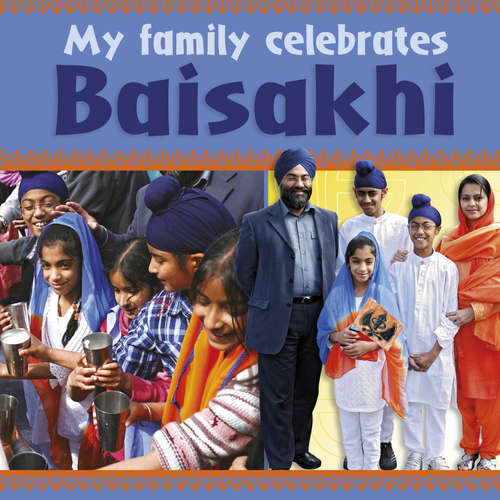 Book cover of Baisakhi (My Family Celebrates)