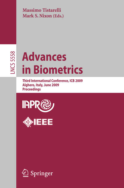 Book cover of Advances in Biometrics: Third International Conferences, ICB 2009, Alghero, Italy, June 2-5, 2009, Proceedings (2009) (Lecture Notes in Computer Science #5558)