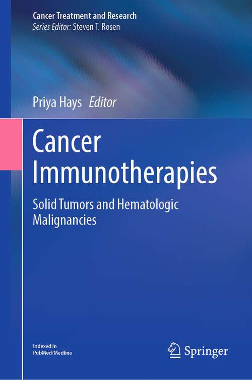 Book cover of Cancer Immunotherapies: Solid Tumors and Hematologic Malignancies (1st ed. 2022) (Cancer Treatment and Research #183)