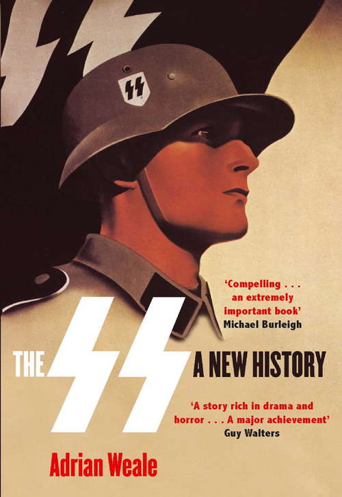 Book cover of The SS: A New History