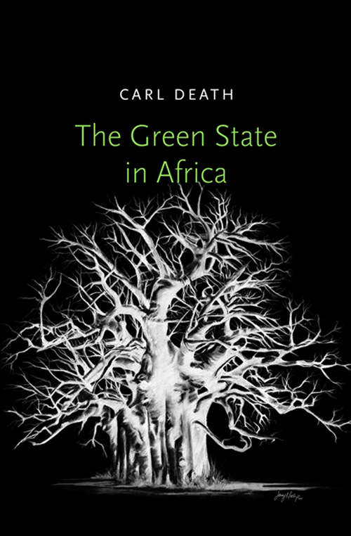 Book cover of The Green State in Africa (Yale Agrarian Studies Series)