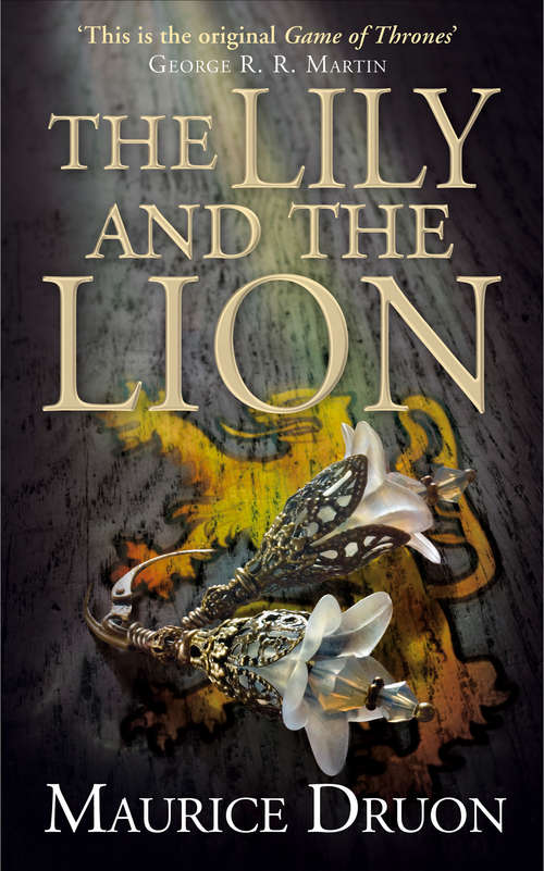 Book cover of The Lily and the Lion (ePub edition) (The Accursed Kings #6)