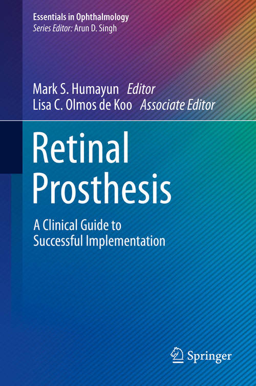 Book cover of Retinal Prosthesis: A Clinical Guide to Successful Implementation (Essentials in Ophthalmology)