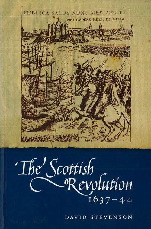 Book cover of The Scottish Revolution 1637-44