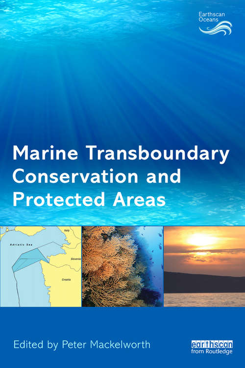 Book cover of Marine Transboundary Conservation and Protected Areas (Earthscan Oceans)