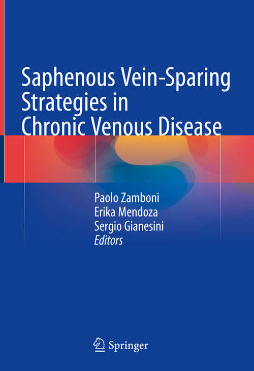 Book cover of Saphenous Vein-Sparing Strategies in Chronic Venous Disease (1st ed. 2018)