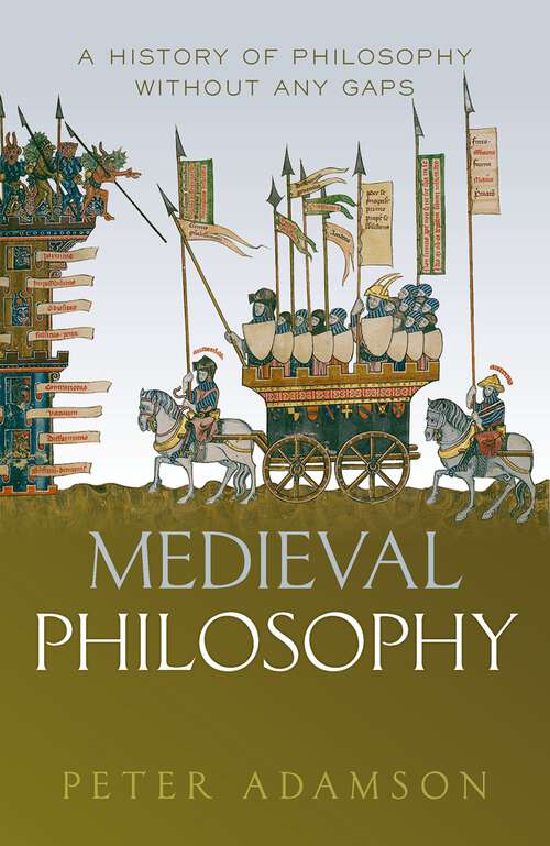 Book cover of Medieval Philosophy: A history of philosophy without any gaps, Volume 4 (A History of Philosophy)