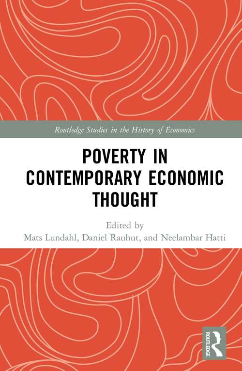 Book cover of Poverty in Contemporary Economic Thought (Routledge Studies in the History of Economics)