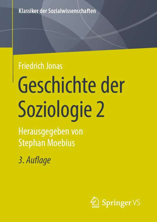 Book cover of Geschichte der Soziologie 2: Herausgegeben von Stephan Moebius (3. Aufl. 2021) (Klassiker der Sozialwissenschaften)