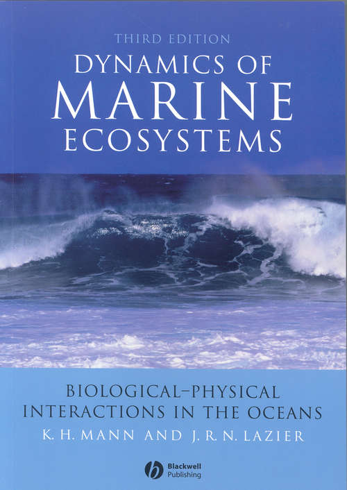 Book cover of Dynamics of Marine Ecosystems: Biological-Physical Interactions in the Oceans (3)