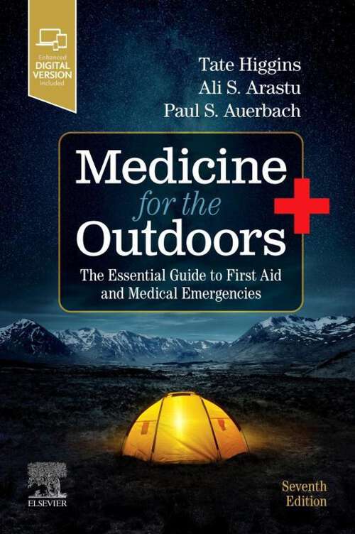 Book cover of Medicine for the Outdoors E-Book: The Essential Guide to First Aid and Medical Emergencies (7)