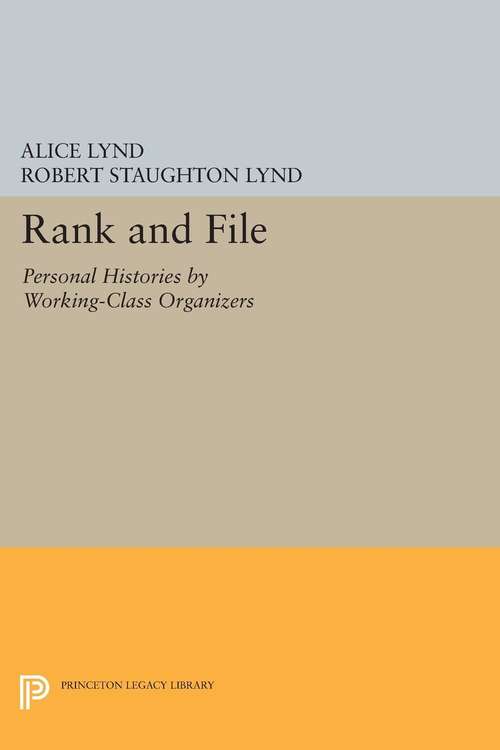 Book cover of Rank and File: Personal Histories by Working-Class Organizers