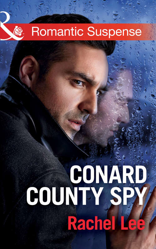 Book cover of Conard County Spy: Conard County Spy Her Colton P. I. Deadly Obsession Bodyguard's Baby Surprise (ePub edition) (Conard County: The Next Generation #29)