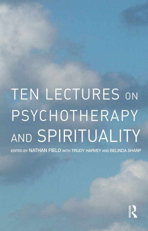 Book cover of Ten Lectures on Psychotherapy and Spirituality