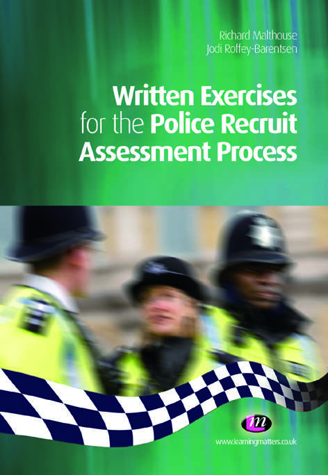 Book cover of Written Exercises for the Police Recruit Assessment Process (First Edition) (Practical Policing Skills Series)