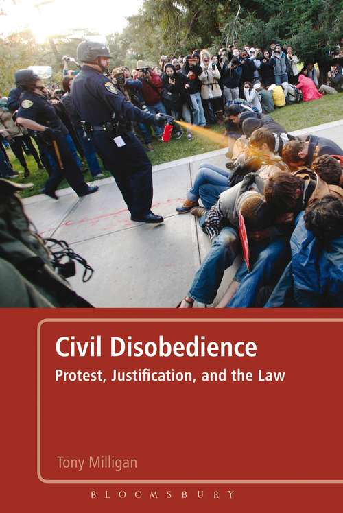 Book cover of Civil Disobedience: Protest, Justification and the Law