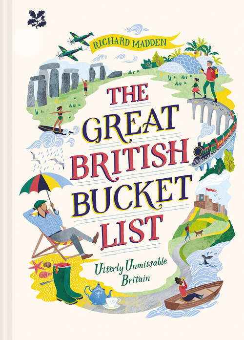 Book cover of The Great British Bucket List: Utterly Unmissable Britain (ePub edition)