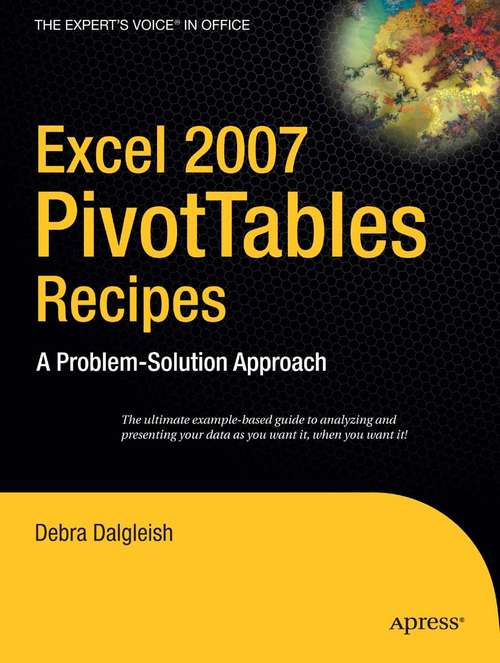 Book cover of Excel 2007 PivotTables Recipes: A Problem-Solution Approach (1st ed.)