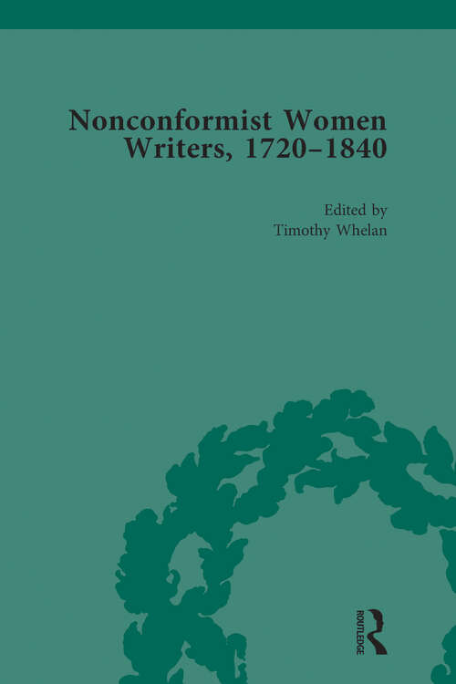 Book cover of Nonconformist Women Writers, 1720-1840, Part I Vol 3