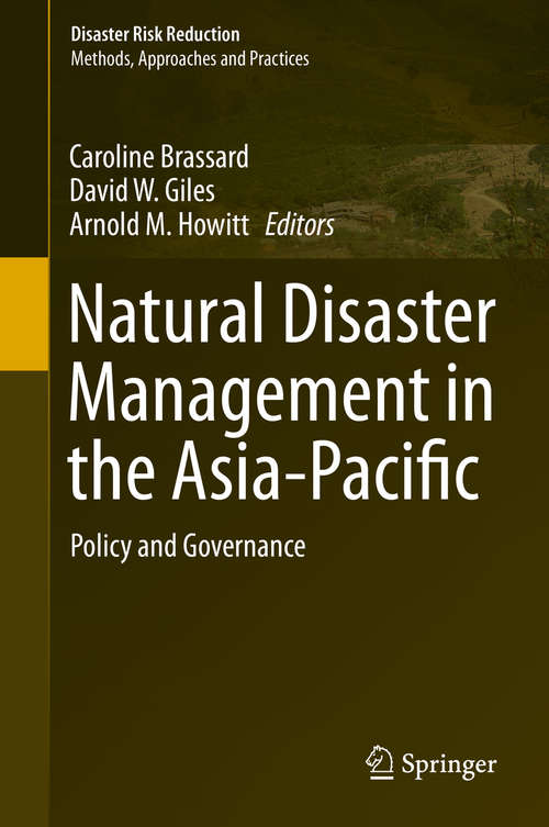 Book cover of Natural Disaster Management in the Asia-Pacific: Policy and Governance (2015) (Disaster Risk Reduction)