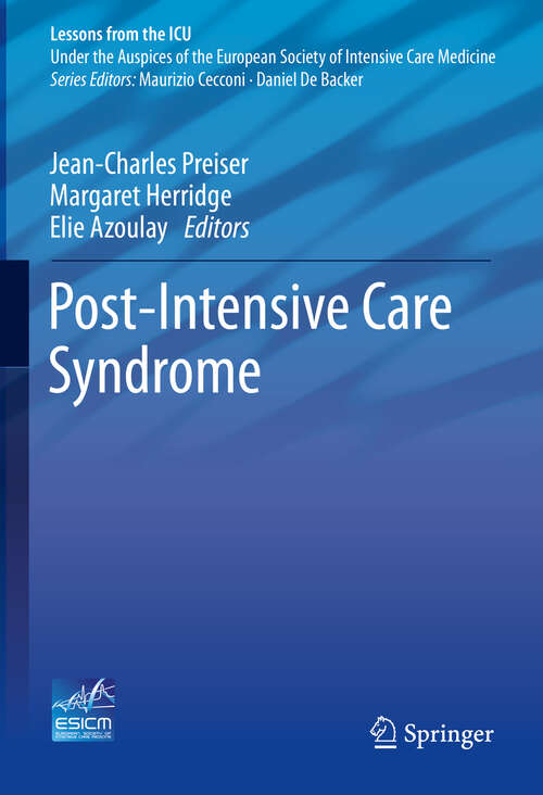 Book cover of Post-Intensive Care Syndrome (1st ed. 2020) (Lessons from the ICU)
