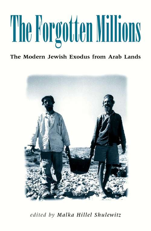 Book cover of Forgotten Millions: The Modern Jewish Exodus from Arab Lands
