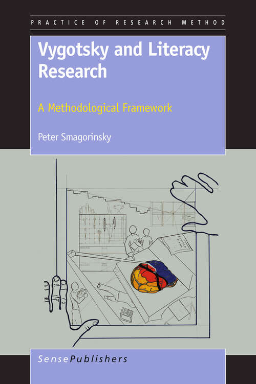 Book cover of Vygotsky and Literacy Research: A Methodological Framework (2011) (Practice of Research Method #2)
