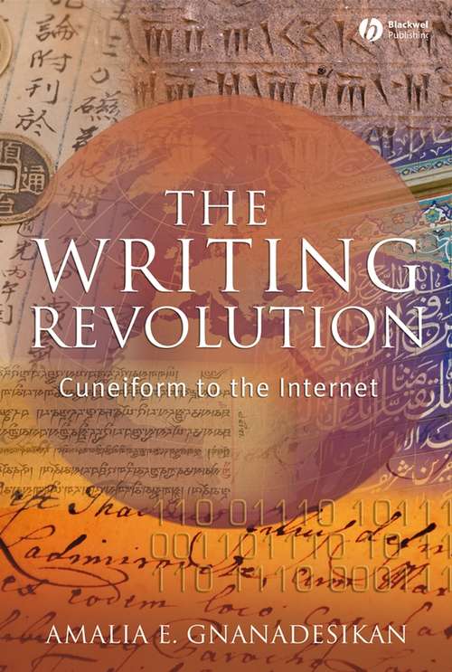 Book cover of The Writing Revolution: Cuneiform to the Internet (The Language Library)