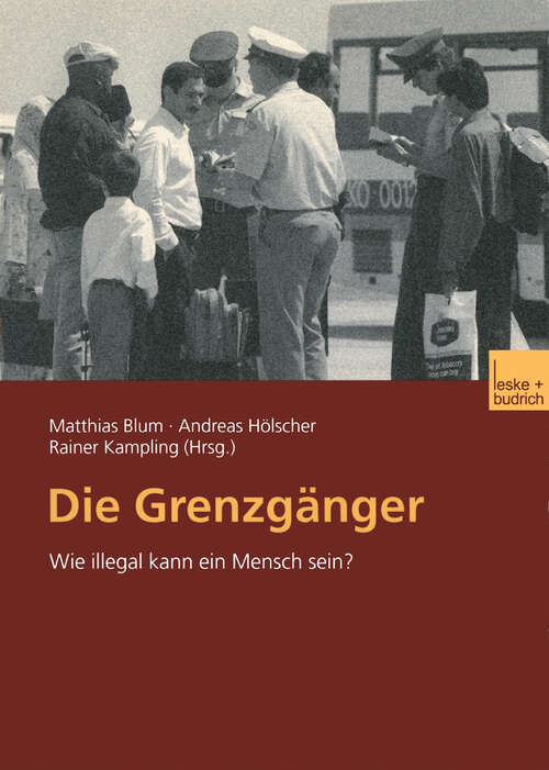 Book cover of Die Grenzgänger: Wie illegal kann ein Mensch sein? (2002)