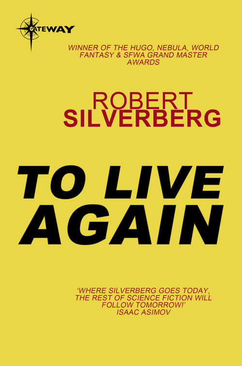 Book cover of To Live Again: The Complete Novels