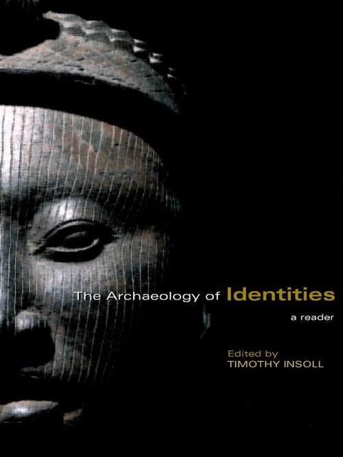 Book cover of The Archaeology of Identities: A Reader