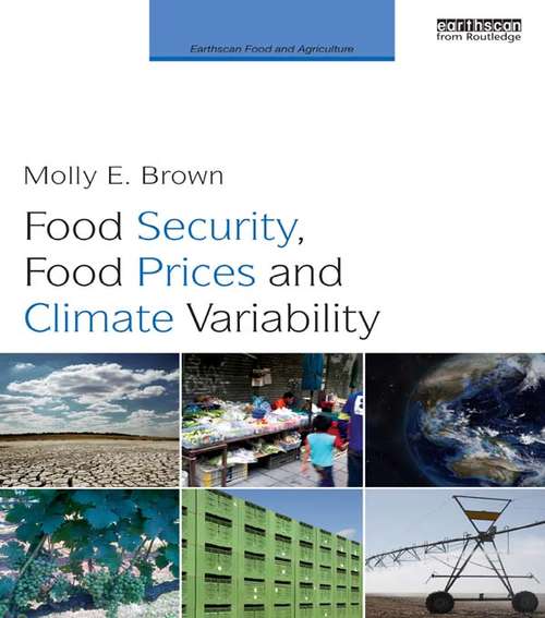 Book cover of Food Security, Food Prices and Climate Variability (Earthscan Food and Agriculture)