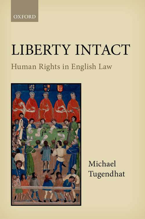 Book cover of Liberty Intact: Human Rights in English Law