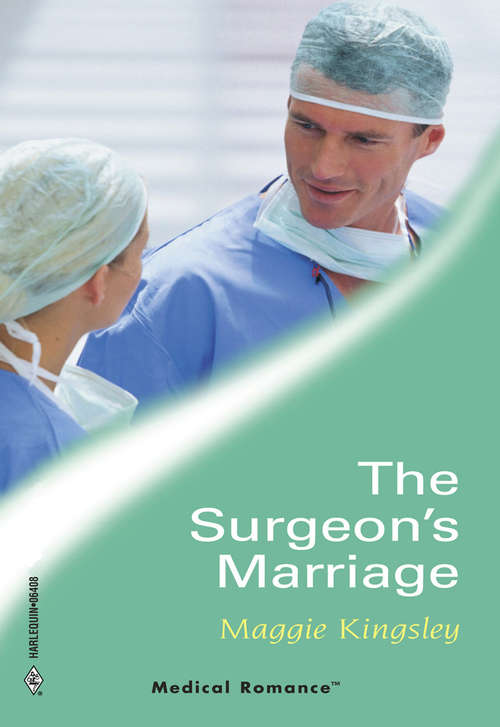 Book cover of The Surgeon's Marriage (ePub First edition) (Mills And Boon Medical Ser.)