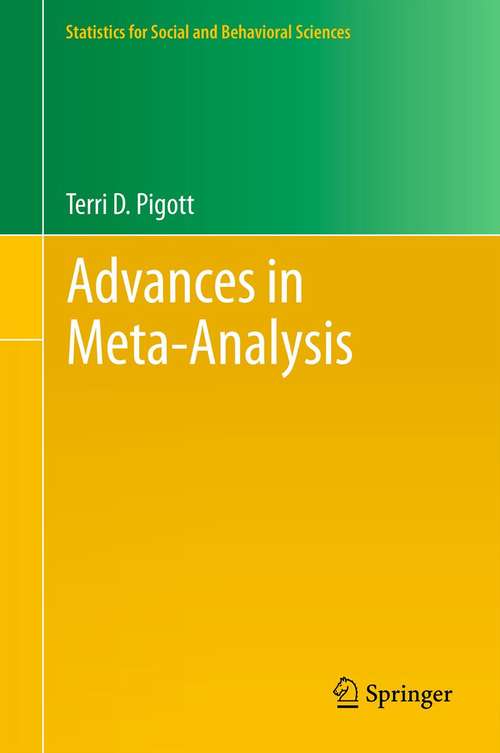 Book cover of Advances in Meta-Analysis (2012) (Statistics for Social and Behavioral Sciences)