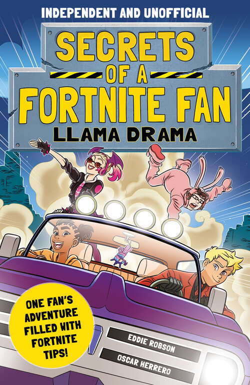 Book cover of Secrets of a Fortnite Fan 3: Llama Drama (Secrets of a Fortnite Fan)