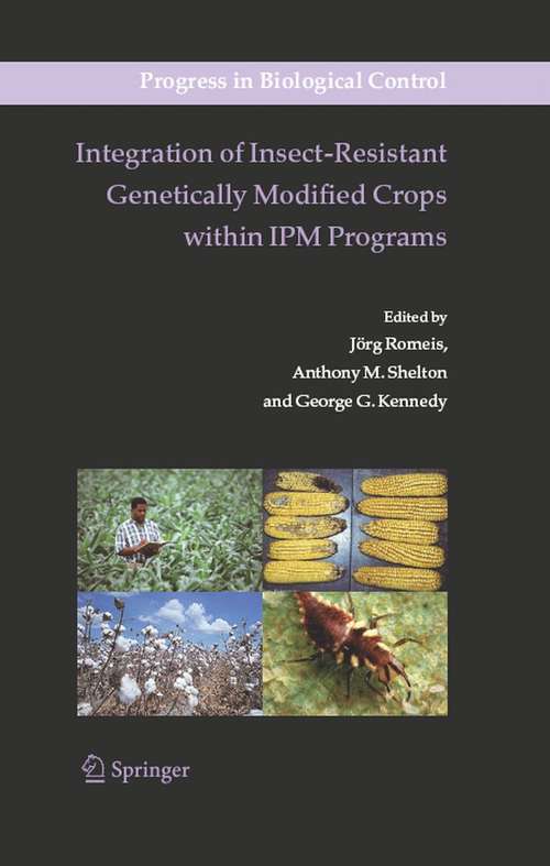 Book cover of Integration of Insect-Resistant Genetically Modified Crops within IPM Programs (2008) (Progress in Biological Control #5)