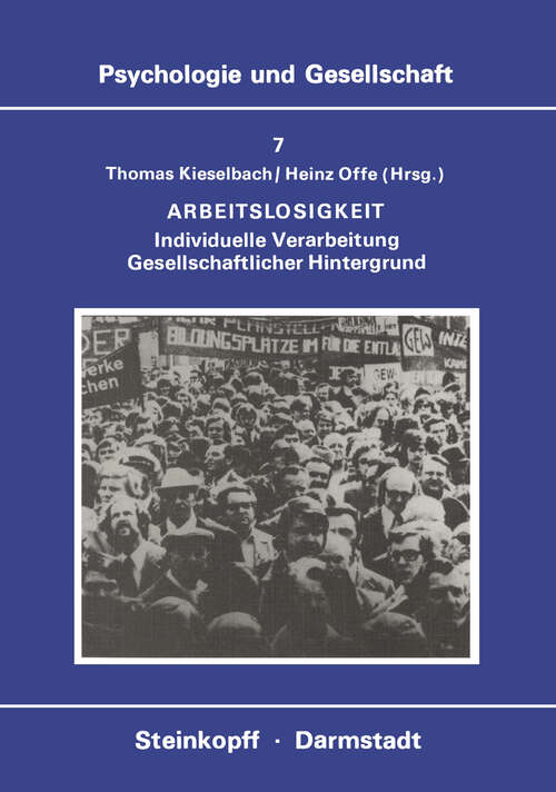 Book cover of Arbeitslosigkeit: Individuelle Verarbeitung Gesellschaftlicher Hintergrund (1979) (Psychologie und Gesellschaft #7)