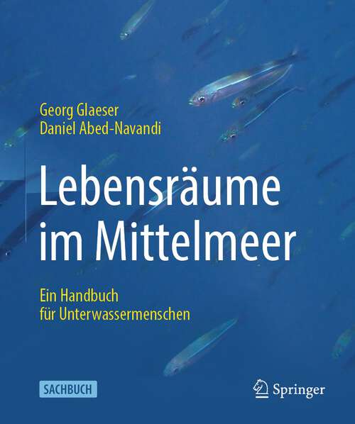 Book cover of Lebensräume im Mittelmeer: Ein Handbuch für Unterwassermenschen (1. Aufl. 2022)