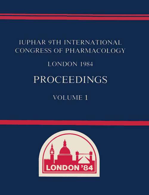 Book cover of International Union of Pharmacology: Proceedings Volume 1 (1st ed. 1984)