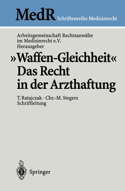 Book cover of „Waffen-Gleichheit“: Das Recht in der Arzthaftung (2002) (MedR Schriftenreihe Medizinrecht)