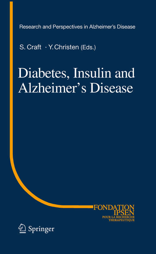 Book cover of Diabetes, Insulin and Alzheimer's Disease (2010) (Research and Perspectives in Alzheimer's Disease)