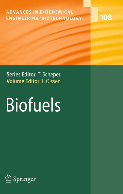 Book cover of Biofuels (2007) (Advances in Biochemical Engineering/Biotechnology #108)