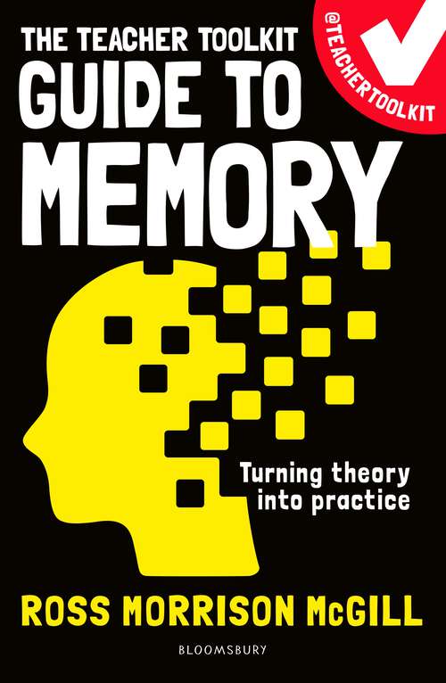 Book cover of The Teacher Toolkit Guide to Memory