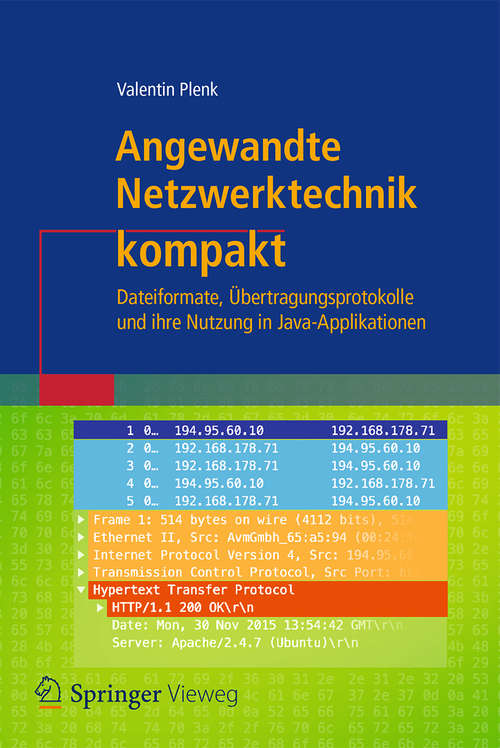 Book cover of Angewandte Netzwerktechnik kompakt: Dateiformate, Übertragungsprotokolle und ihre Nutzung in Java-Applikationen (1. Aufl. 2017) (IT kompakt)