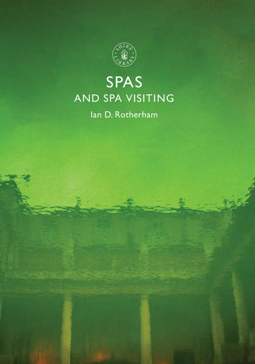 Book cover of Spas and Spa Visiting (Shire Library)