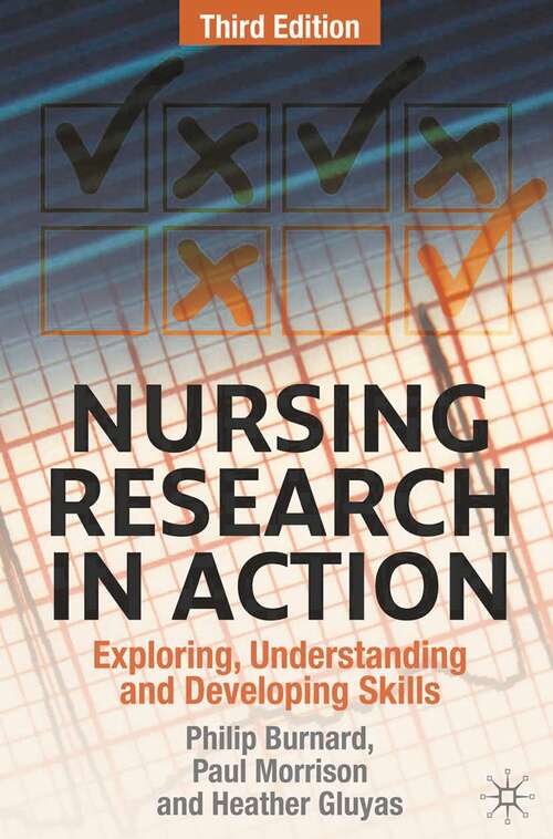 Book cover of Nursing Research in Action: Exploring, Understanding and Developing Skills (3rd ed. 2011)